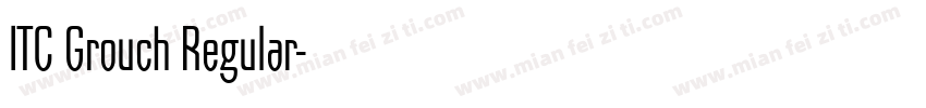ITC Grouch Regular字体转换